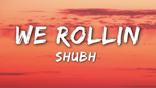 We Rollin Song Lyrics By Shubh,Shubh lyrics,We Rollin, We Rollin lyrics, We Rollin shubh, We Rollin Shubh lyrics, We Rollin lyrics Shubh, Latest Punjabi Songs, New punjabi songs 2021, lyrics, lyrical video, we rollin lyrical video