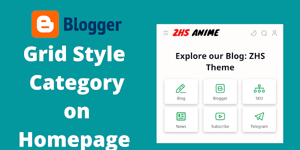 How to add a Grid Style Category section in Blogger website?