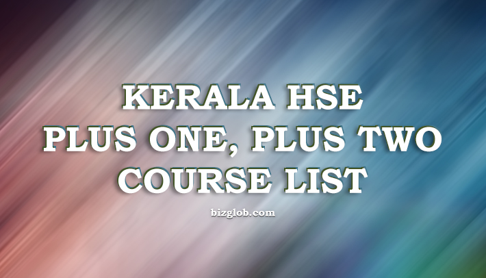 Kerala HSE Course List, Plus One, Two