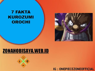7 Fakta Orochi One Piece, Pernah Takut Pada Kekuatan Zoro Di Wano  [One Piece]