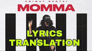 Momma Lyrics in English | With Translation | – Emiway