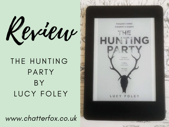 Image of the front cover of the kindle ebook version of The Hunting Party by Lucy Foley. The cover shows the book title and the author's name alongside the silhouette of a stag's head. To the left is a title that reads 'Review The Hunting Party by Lucy Foley'