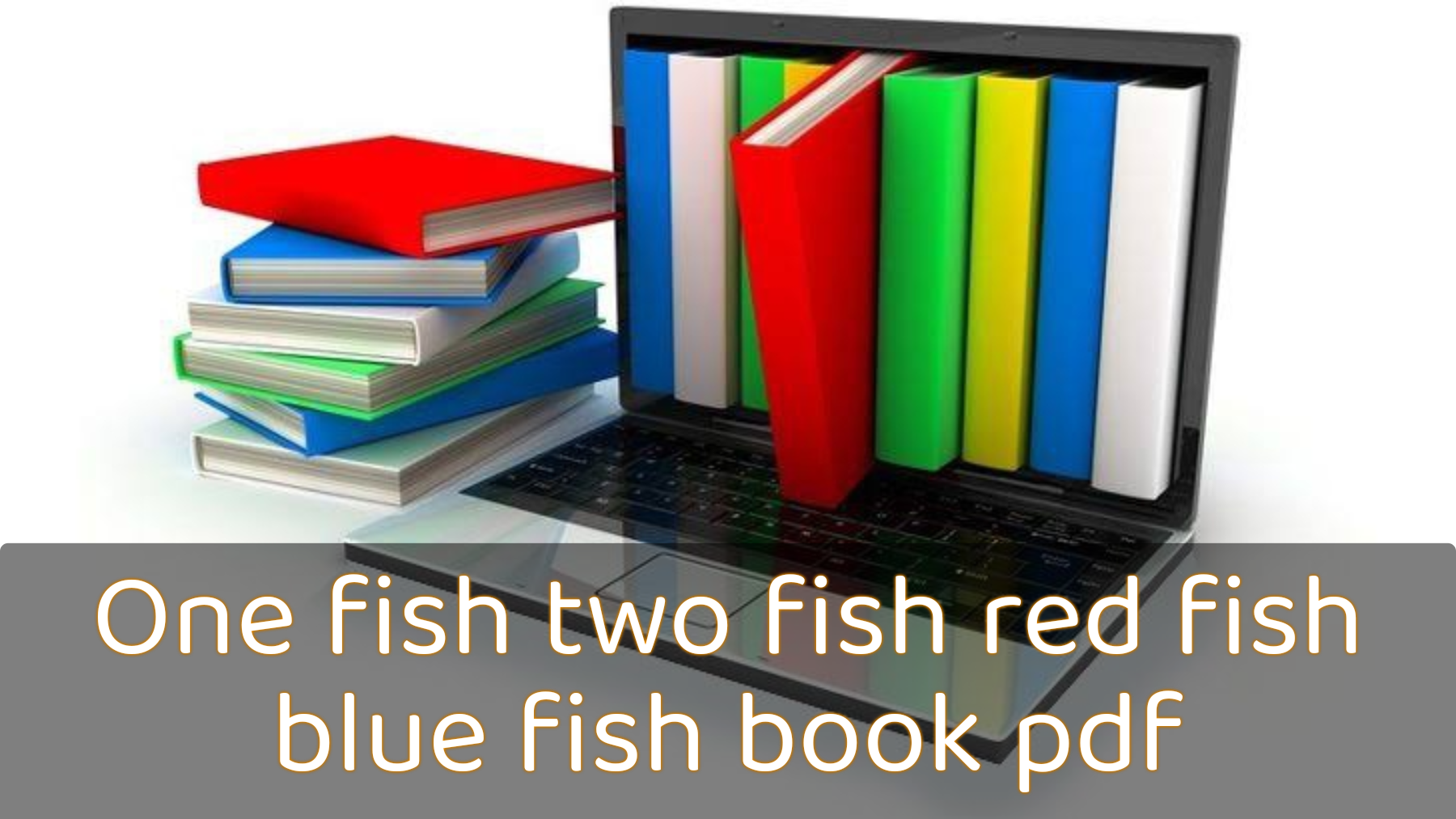 One fish two fish red fish blue fish book pdf, One fish two fish dr seuss, One fish two fish red fish blue fish pdf, One fish two fish red fish blue fish by dr seuss