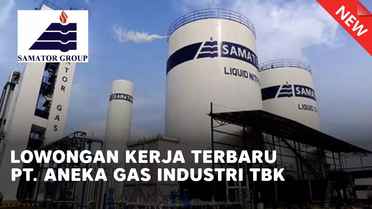 loker aneka gas industri terbaru