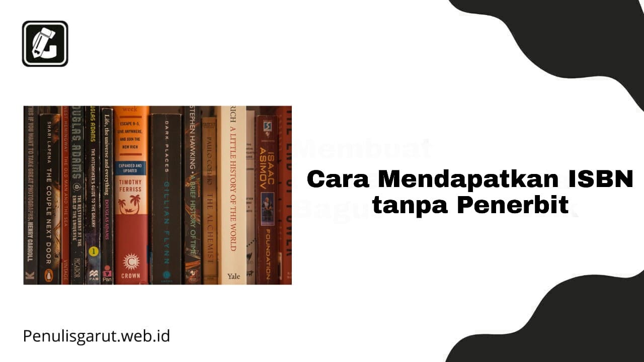 Cara Mendapatkan ISBN tanpa Penerbit