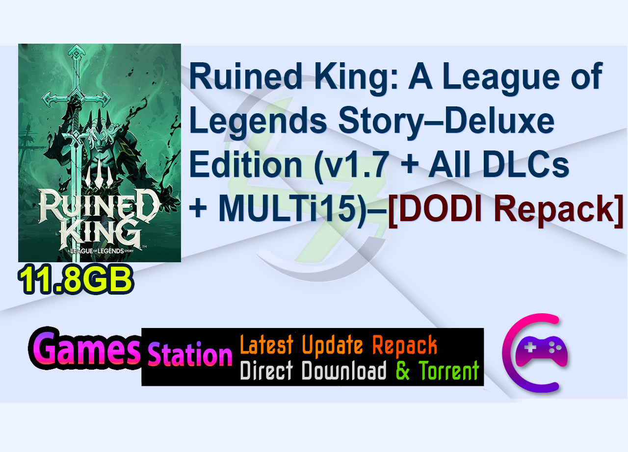 Ruined King: A League of Legends Story – Deluxe Edition (v1.7 + All DLCs + MULTi15) – [DODI Repack]