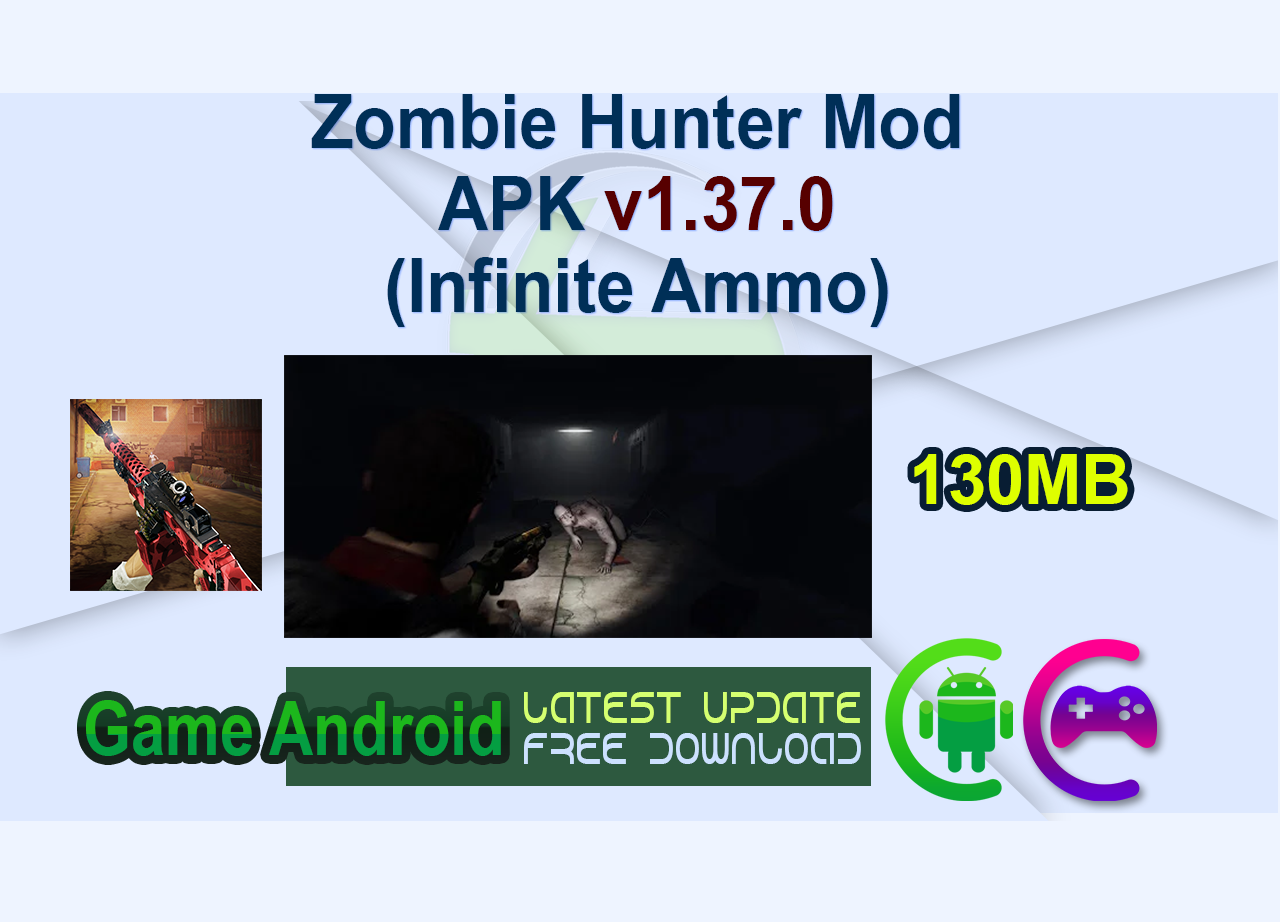 Zombie Hunter Mod APK v1.37.0 (Infinite Ammo)