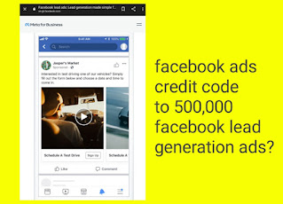 facebook ads credit code to 500,000 facebook lead generation ads?