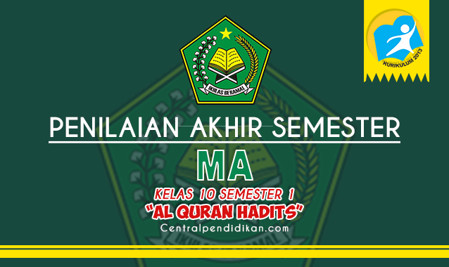Contoh Soal dan Jawaban PAS Al Quran Hadits Kelas 10 MA 2023/2024 PDF dan Online