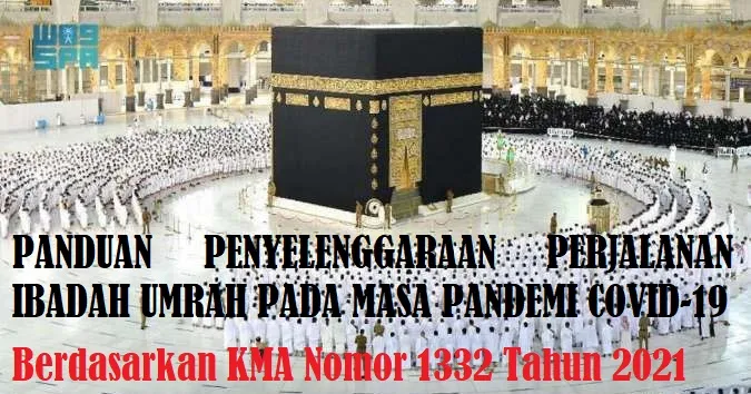 Panduan Penyelenggaraan Perjalanan Ibadah Umrah Pada Masa Pandemi Covid-19