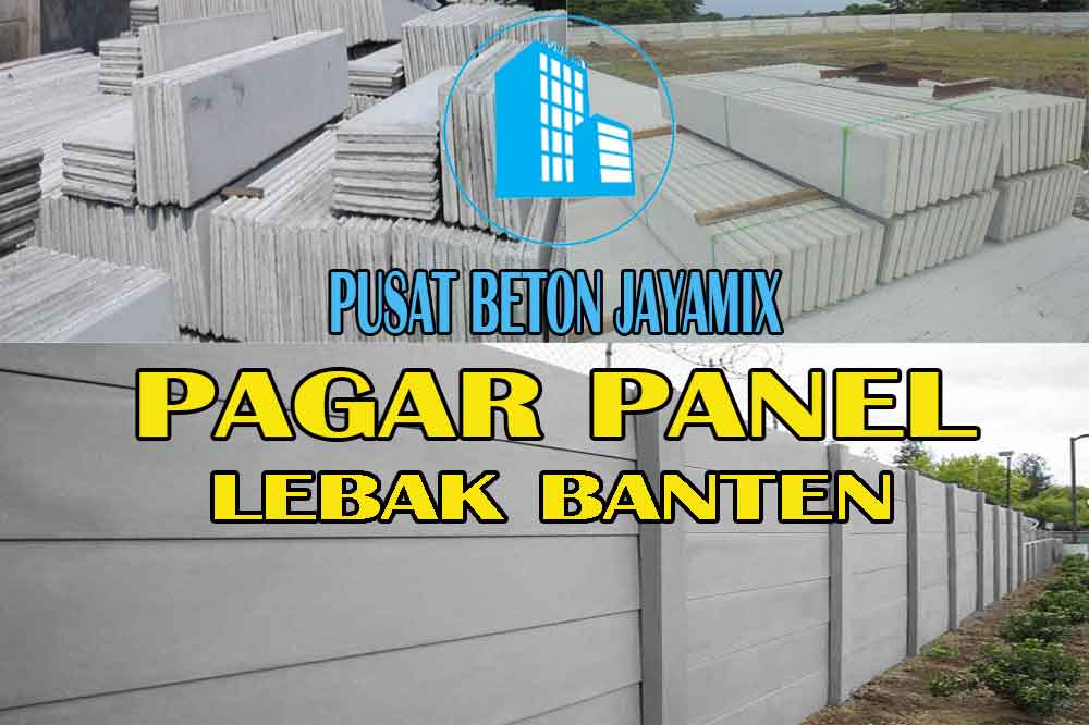 HARGA PAGAR PANEL BETON LEBAK BANTEN TERBARU 2024