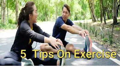 5  Tips On Exercise