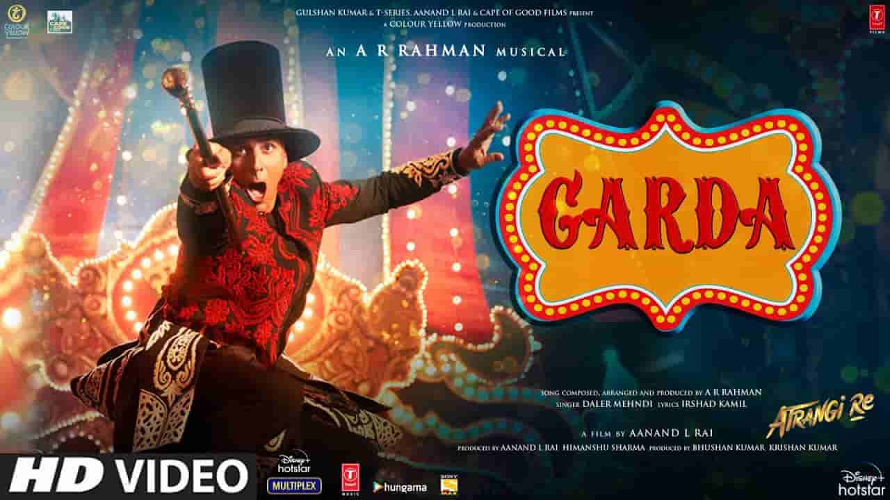 Garda lyrics Atrangi re Daler Mehndi Bollywood Song