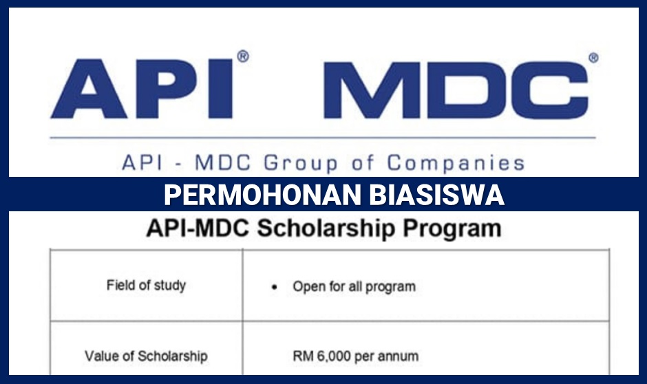 Permohonan biasiswa API-MDC 2022 untuk semua program pengajian peringkat Ijazah Sarjana Muda