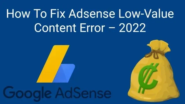 How To Fix Adsense Low-Value Content Error
