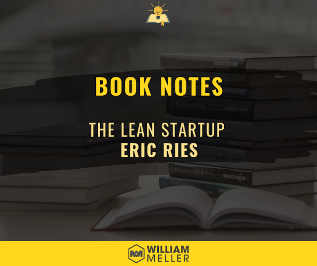Book Notes: The Lean Startup - Eric Ries