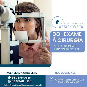 HOSPITAL DE OLHOS ASSIS COSTA | DO EXAME À CIRURGIA | NOSSO PRIORIDADE É SUA SAÚDE OCULAR