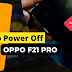 How to enable Power Off Option On Oppo F21 Pro || how to turn off Oppo f21 pro 