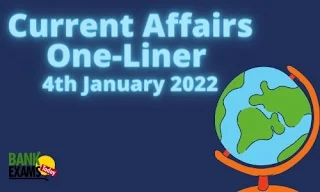 Current Affairs One-Liner: 4th January 2022