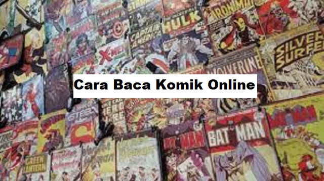  Bagaimana sih cara untuk bisa membaca sebuah komik atau manga secara online dengan gratis Cara Baca Komik Online Terbaru