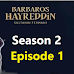 Barbaros Hayreddin Episode 1 In Urdu Subtitles