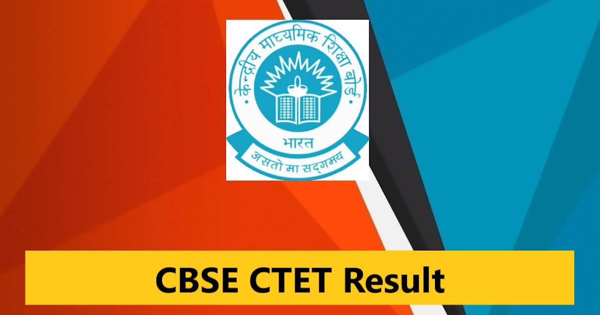 CBSE CTET Result 2023 – Central Teacher Eligibility Test
