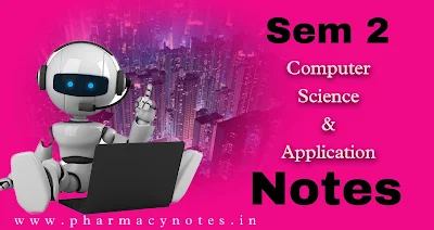 Computer Applications in Pharmacy | Download best B pharmacy Sem 2 free notes | download pharmacy notes pdf semester wise