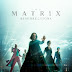 [Crítica] Matrix:Resurrections