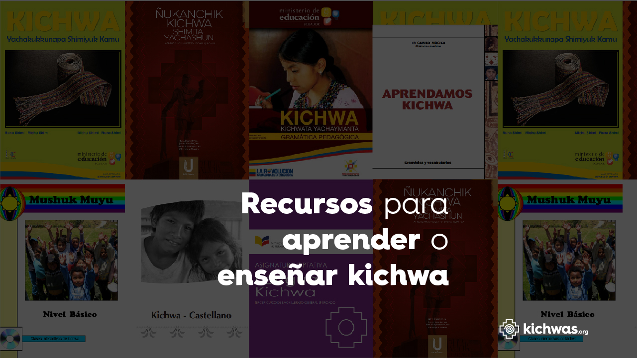 Recursos didácticos para aprender o enseñar Kichwa