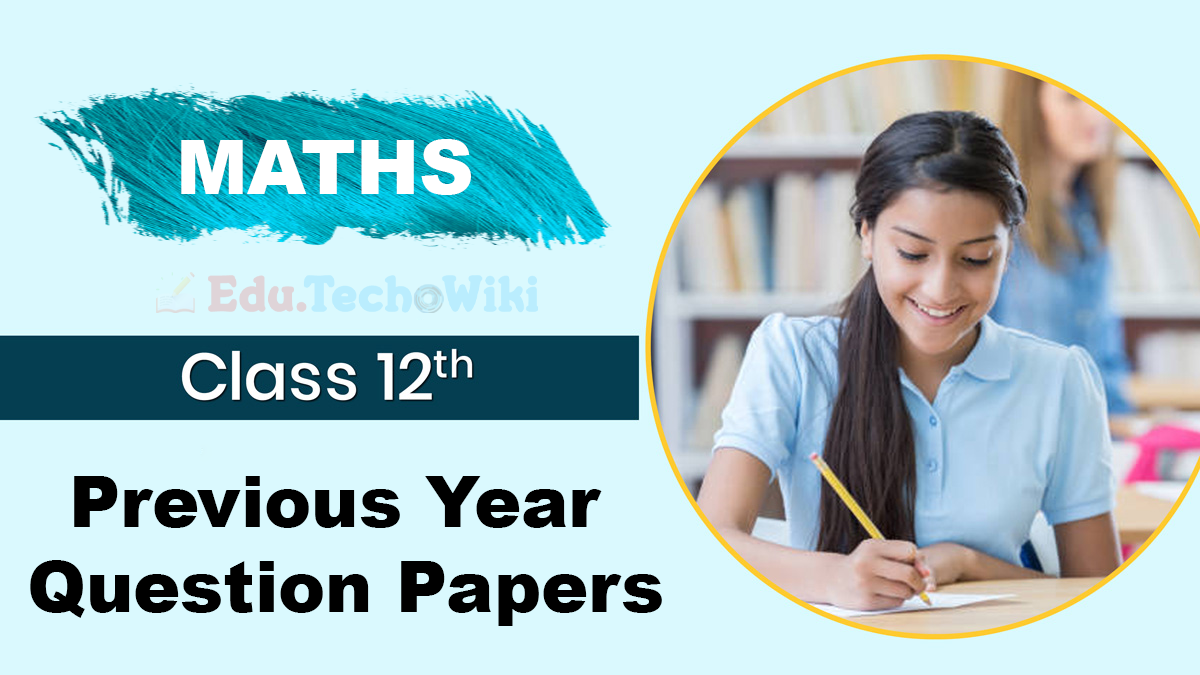 Kerala Plus Two Maths Previous Year Question Papers and Answers