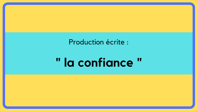 Production écrite sur la confiance