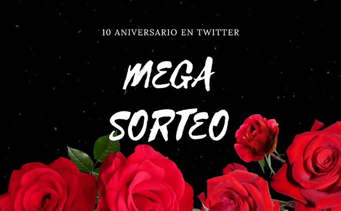 Mega Sorteo 4.000 seguidores y 10 años en Twitter