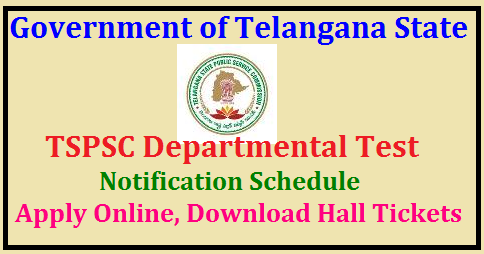 TSPSC Departmental Test May (03/2024) Notification 2024 : Apply Online at tspsc.gov.in