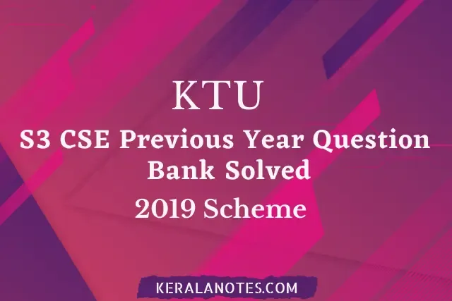 KTU S3 Previous Question Bank CSE Solved | KTU QBank