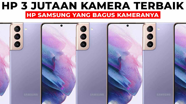 hp samsung yang bagus kameranya