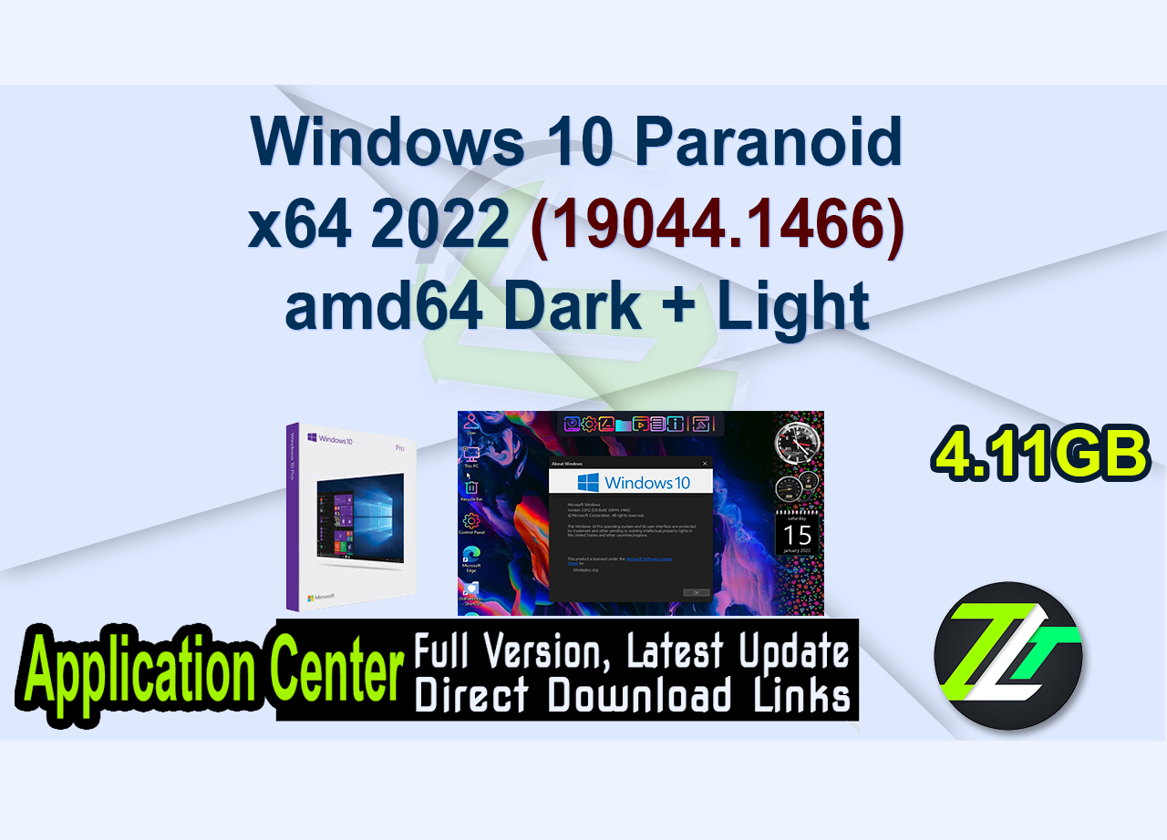 Windows 10 Paranoid x64 2022 (19044.1466) amd64 Dark + Light