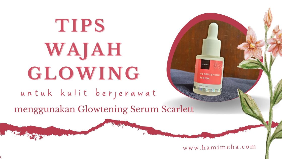 Tips Wajah glowing untuk kulit berjerawat