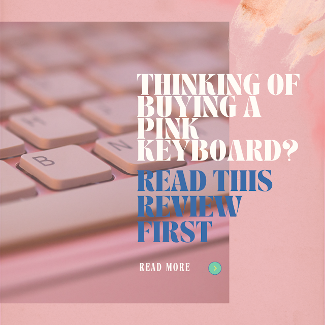 Thinking of buying a pink keyboard? Read this review first. Text over a photo of a pink keyboard.