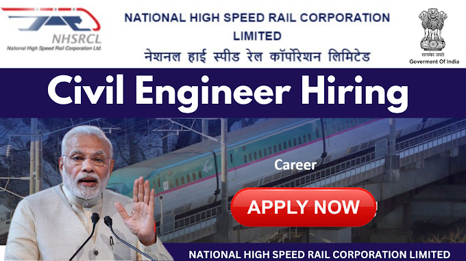 National High Speed Rail Corporation Ltd. Hiring Civil Engineers - Apply Now