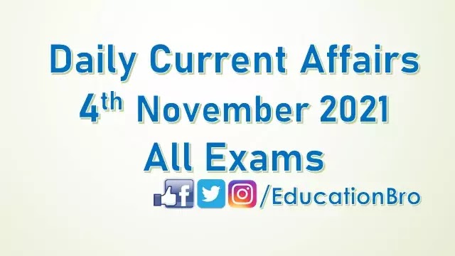 daily-current-affairs-4th-november-2021-for-all-government-examinations