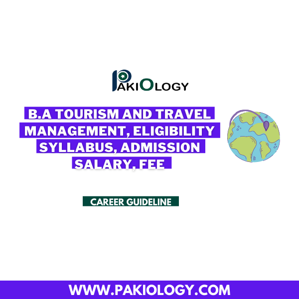 BA Tourism | Eligibility, Syllabus, Duration | Admission Guide