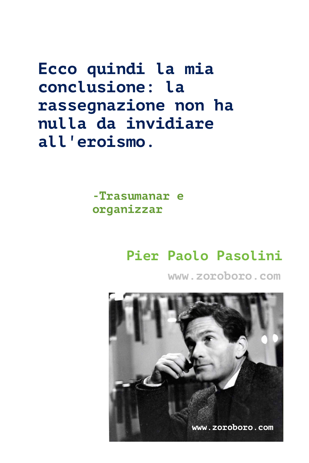 Pier Paolo Pasolini Quotes. Pier Paolo Pasolini Poems. pier paolo pasolini poesie. Pier Paolo Pasolini Films. Poems by Pier Paolo Pasolini