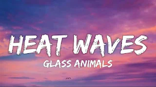 Glass Animals - Heat Waves Lyrics
