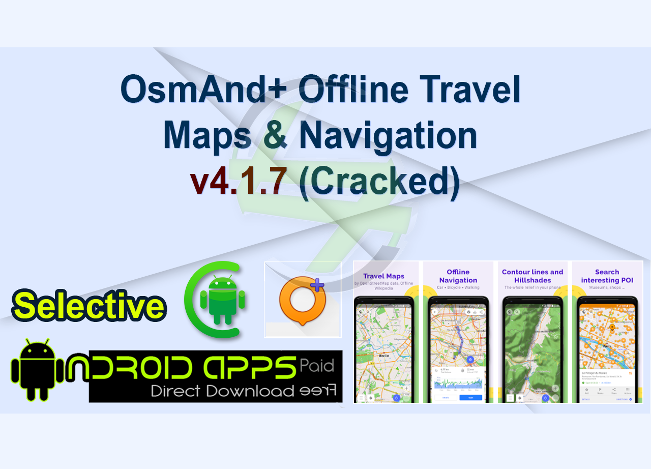OsmAnd+ Offline Travel Maps & Navigation v4.1.7 (Cracked)