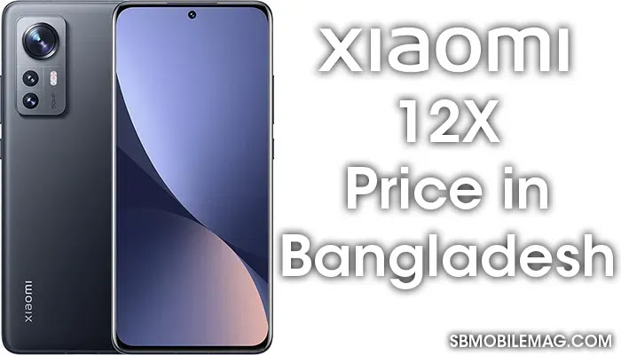 Xiaomi 12X, Xiaomi 12X Price, Xiaomi 12X Price in Bangladesh