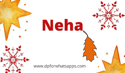 Stylish neha name dp | neha name photo | neha name wallpaper | neha name image |neha name dp | neha name dp new | neha name dp pic | neha name dp pic download |
