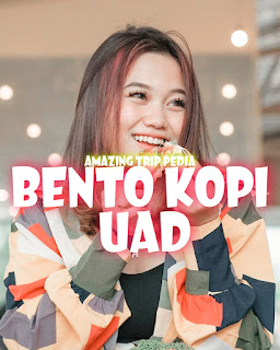 BENTO KOPI UAD - Review Harga Tiket Masuk, Menu, Lokasi Dan Aktivitas [Terbaru]