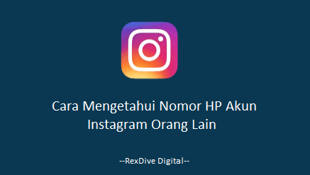 Cara Mengetahui Nomor HP Akun Instagram Orang Lain