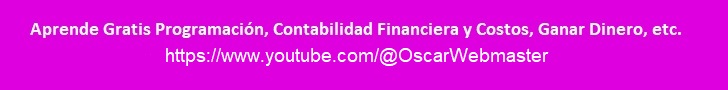 Aprende Gratis Programación, Contabilidad Financiera y Costos, Auditoría, Ganar Dinero, etc.