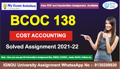 bcoc 138 assignment question paper; bcoc 137 solved assignment 2021-22; ignou; bcoc138